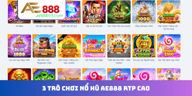 3 trò chơi nổ hũ AE888 RTP cao