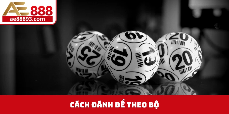 cách đánh đề theo bộ