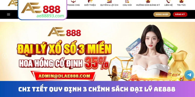 Chi tiết quy định 3 chính sách đại lý AE888
