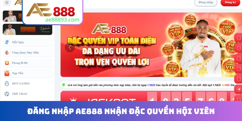 \Đăng nhập AE888 nhận đặc quyền hội viên