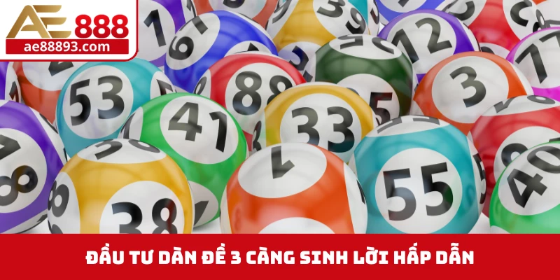 Đầu tư dàn đề 3 càng sinh lời hấp dẫn