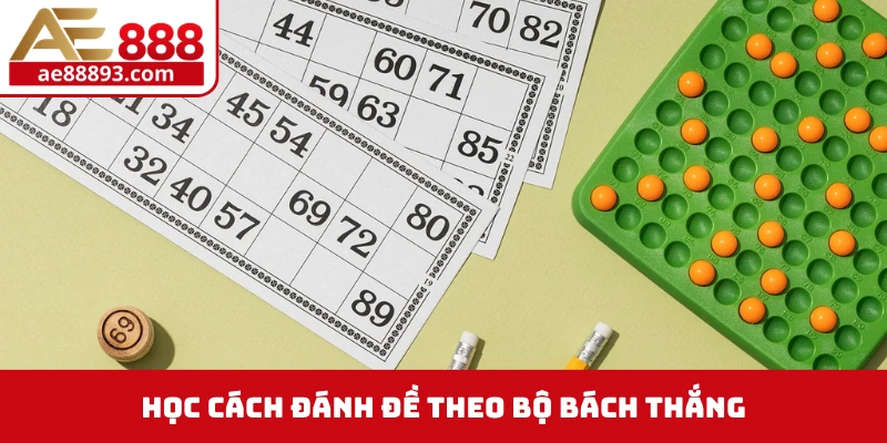 Học cách đánh đề theo bộ bách thắng