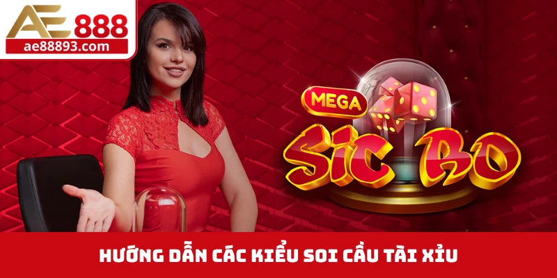 Hướng dẫn các kiểu soi cầu tài xỉu