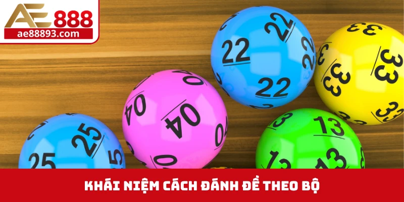 Khái niệm cách đánh đề theo bộ