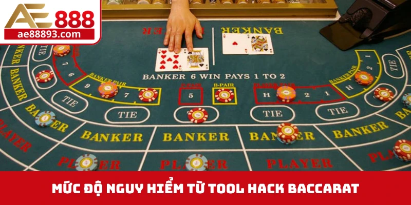 Mức độ nguy hiểm từ tool hack Baccarat