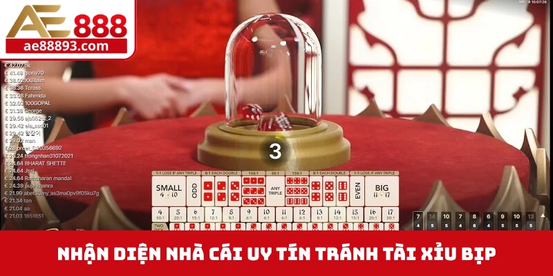 Nhận diện nhà cái uy tín tránh tài xỉu bịp