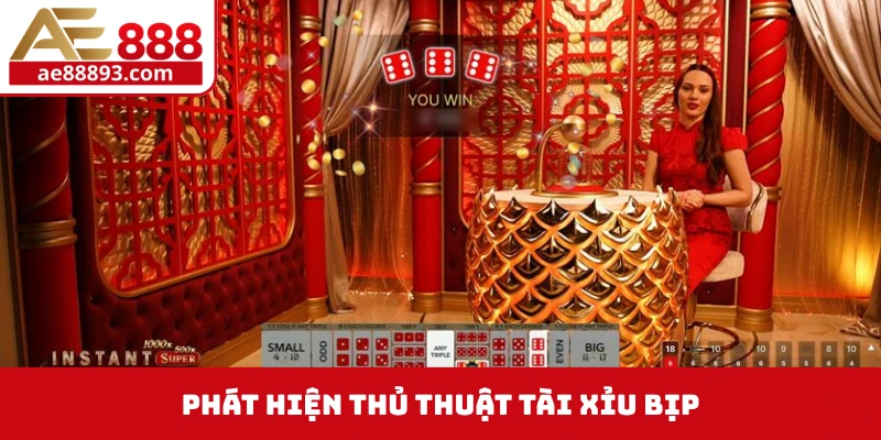 Phát hiện thủ thuật tài xỉu bịp