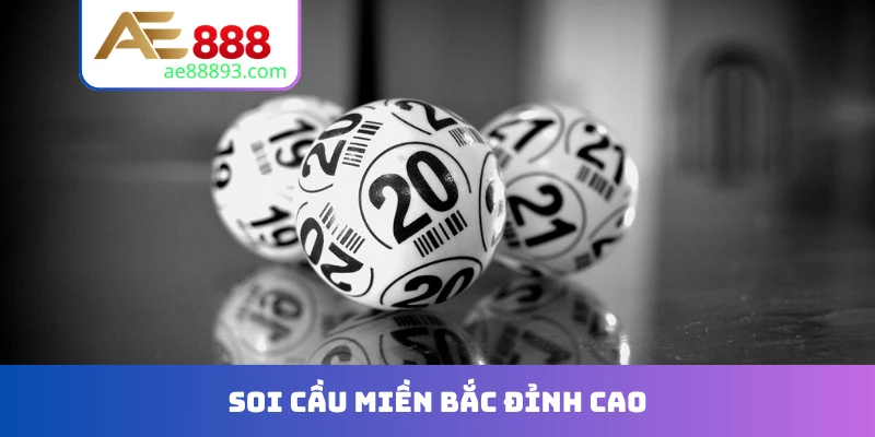 Soi cầu miền Bắc