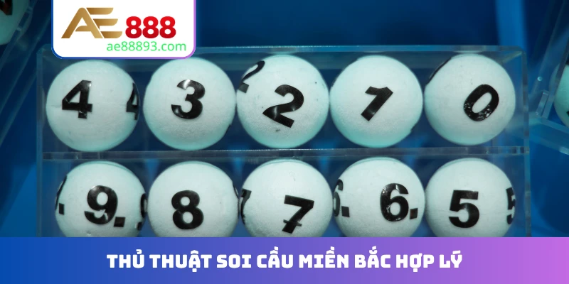 Thủ thuật soi cầu miền Bắc hợp lý