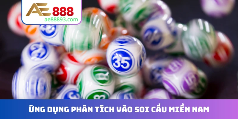 Ứng dụng phân tích vào soi cầu miền Nam